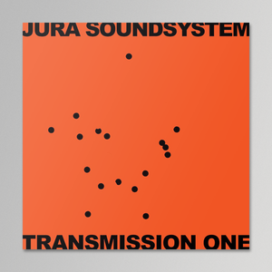 V/A - Jura Soundsystem Presents Transmission One
