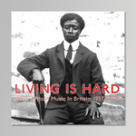 V/A - Living Is Hard (West African Music In Britain, 1927-1929)