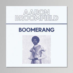 Aaron Broomfield - Boomerang