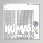 Kumasi - I Know You Feel It