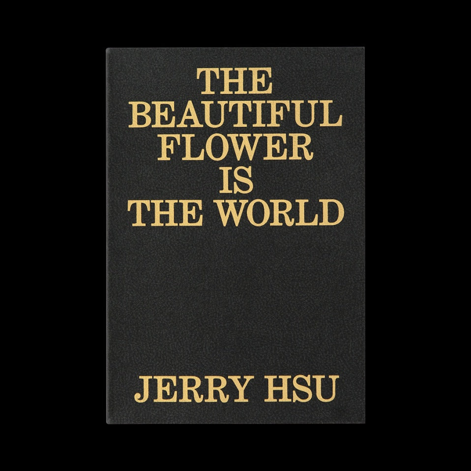 Jerry Hsu - The Beautiful Flower is the World