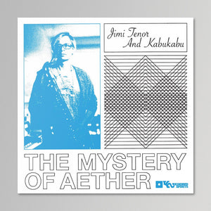 Jimi Tenor & Kabukabu - Mystery of Aether