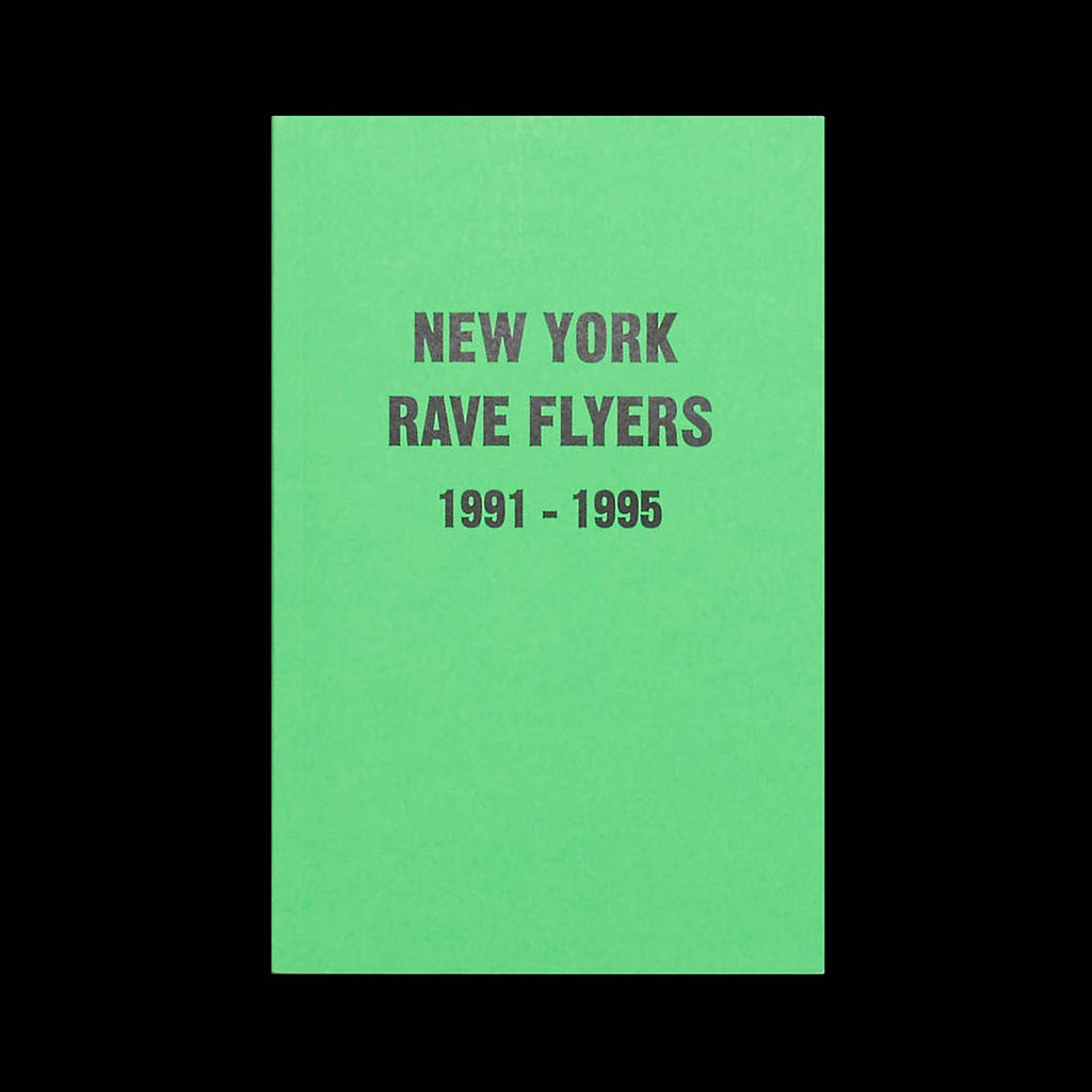 New York Rave Flyers 1991 -1995