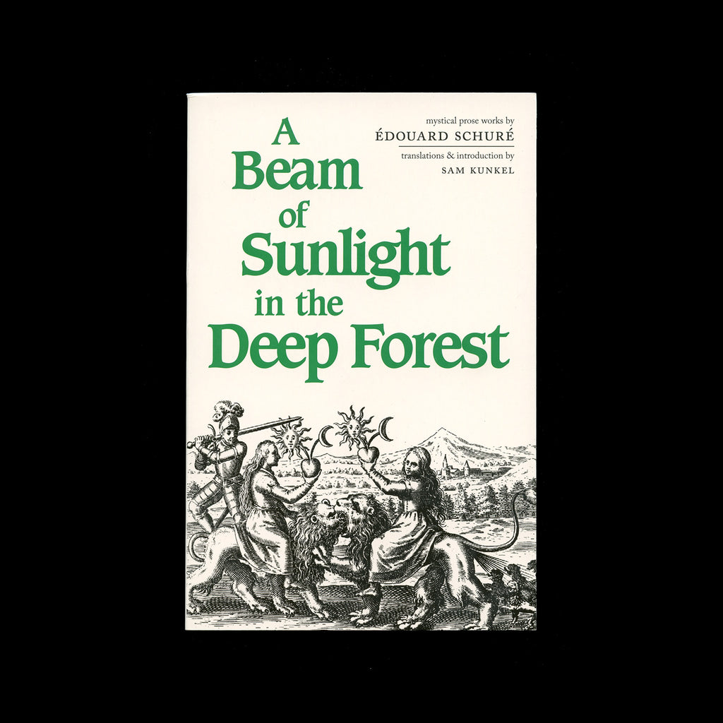 A Beam of Sunlight in the Deep Forest — Mystical Prose Works by Édouard Schuré