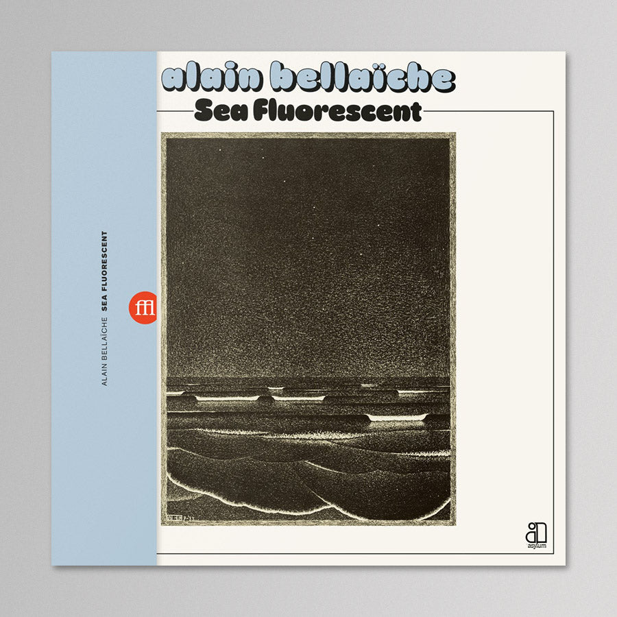 Alain Bellaïche ‎- Sea Fluorescent