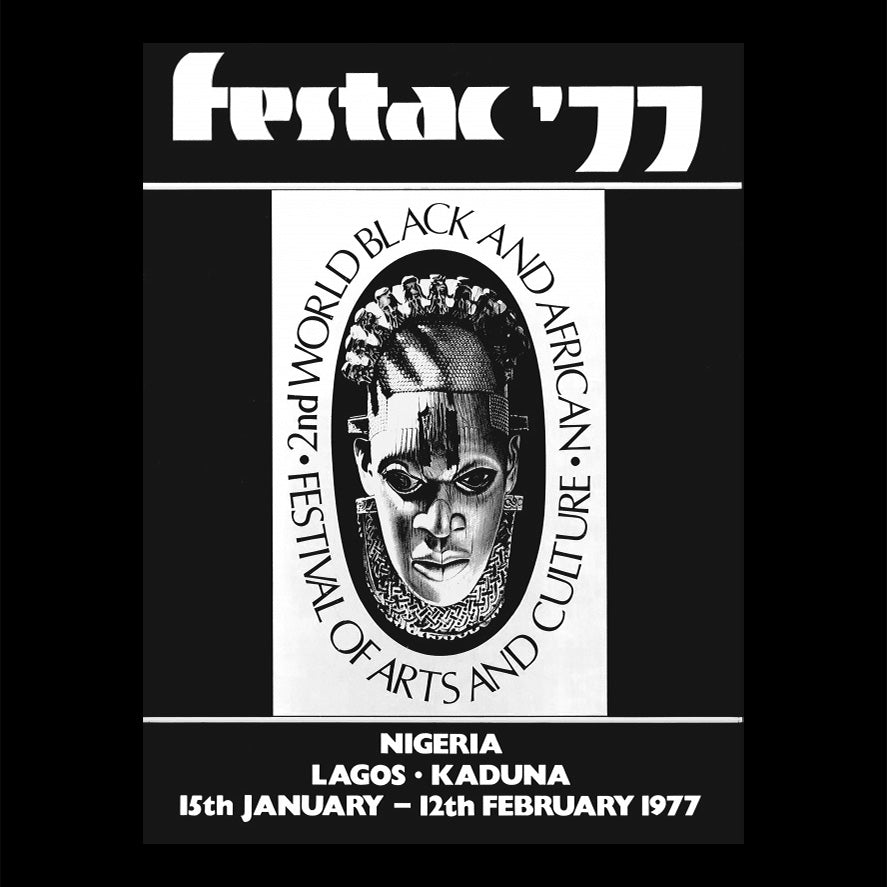 FESTAC ’77: 2nd World Black and African Festival of Arts and Culture
