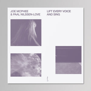 Joe McPhee & Paal Nilssen-Love ‎- Lift Every Voice And Sing