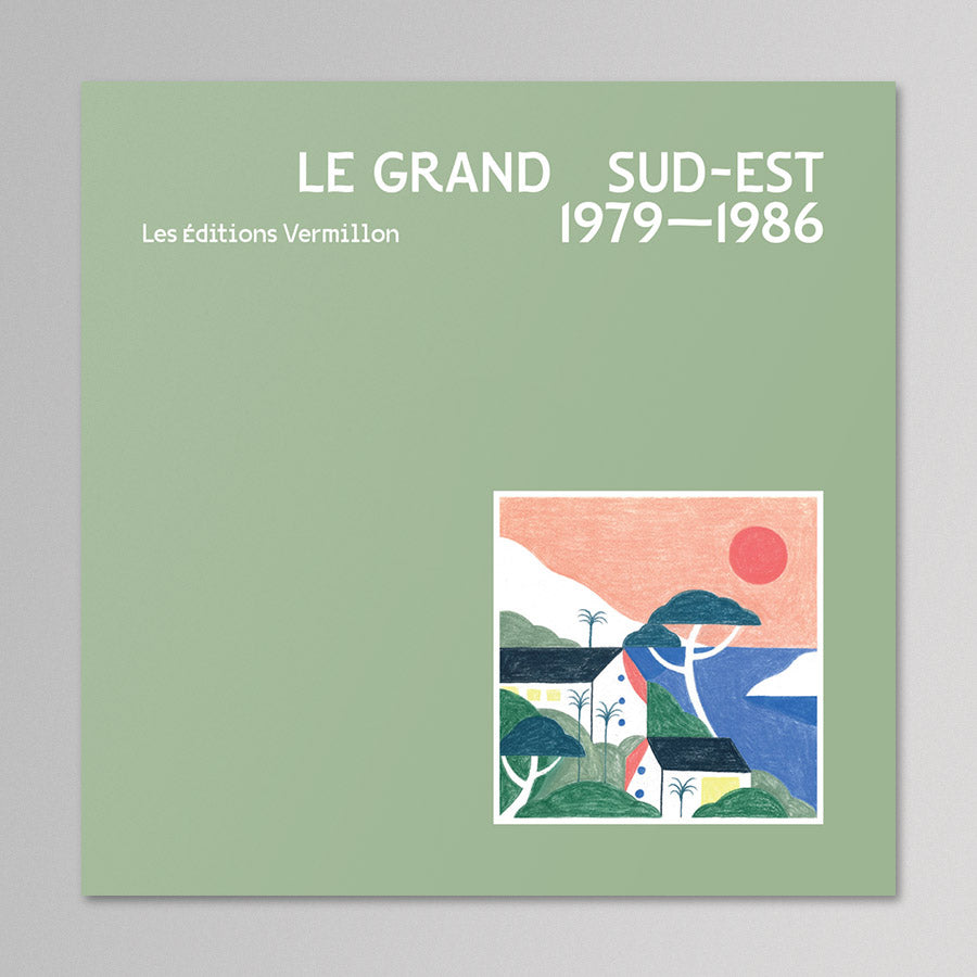 V/A – Le Grand Sud-Est - 1979-1986