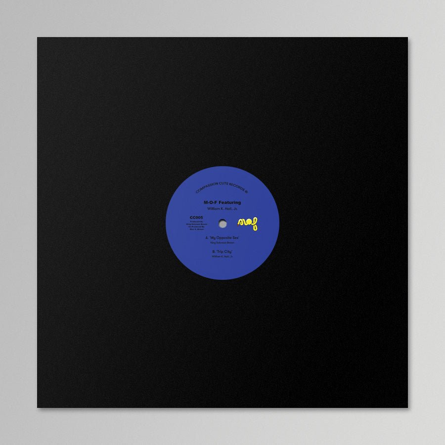 M-O-F Featuring William K. Hall ‎– My Opposite Sex / Trip City