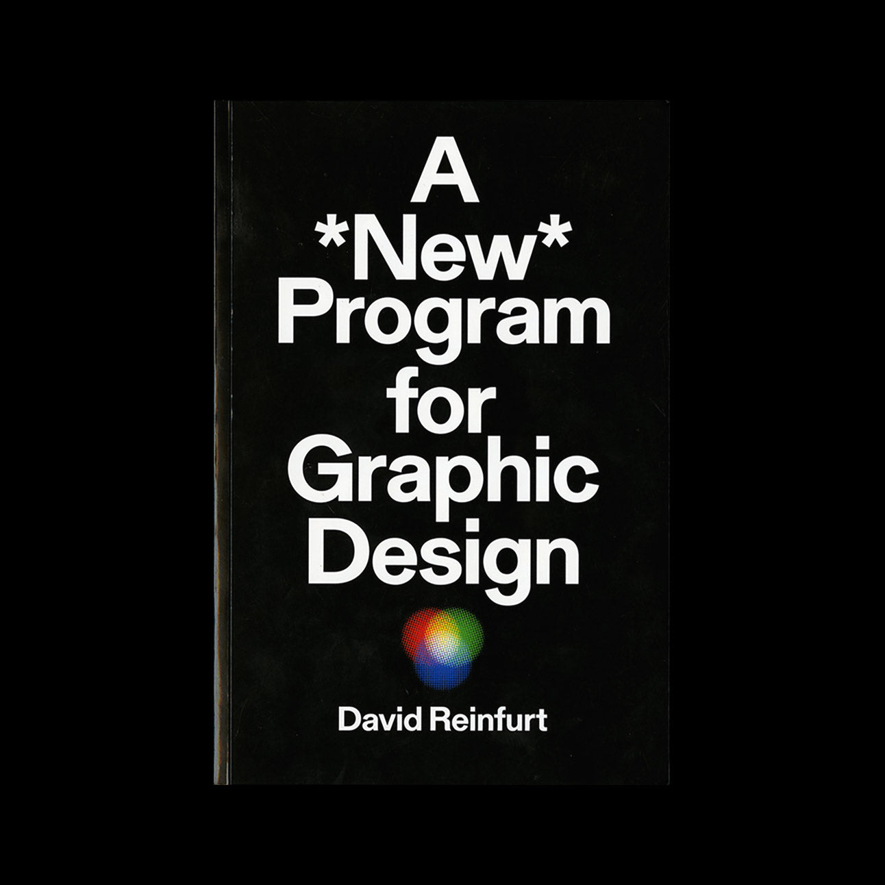 A *New* Program for Graphic Design – David Reinfurt