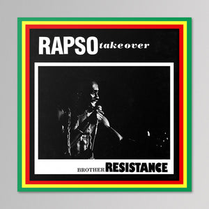 Brother Resistance – Rapso Take Over