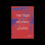 Grete Johanne Neseblod - The True Meaning Of S.M.H.