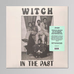 WITCH – In The Past
