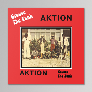 AKTION - Groove The Funk