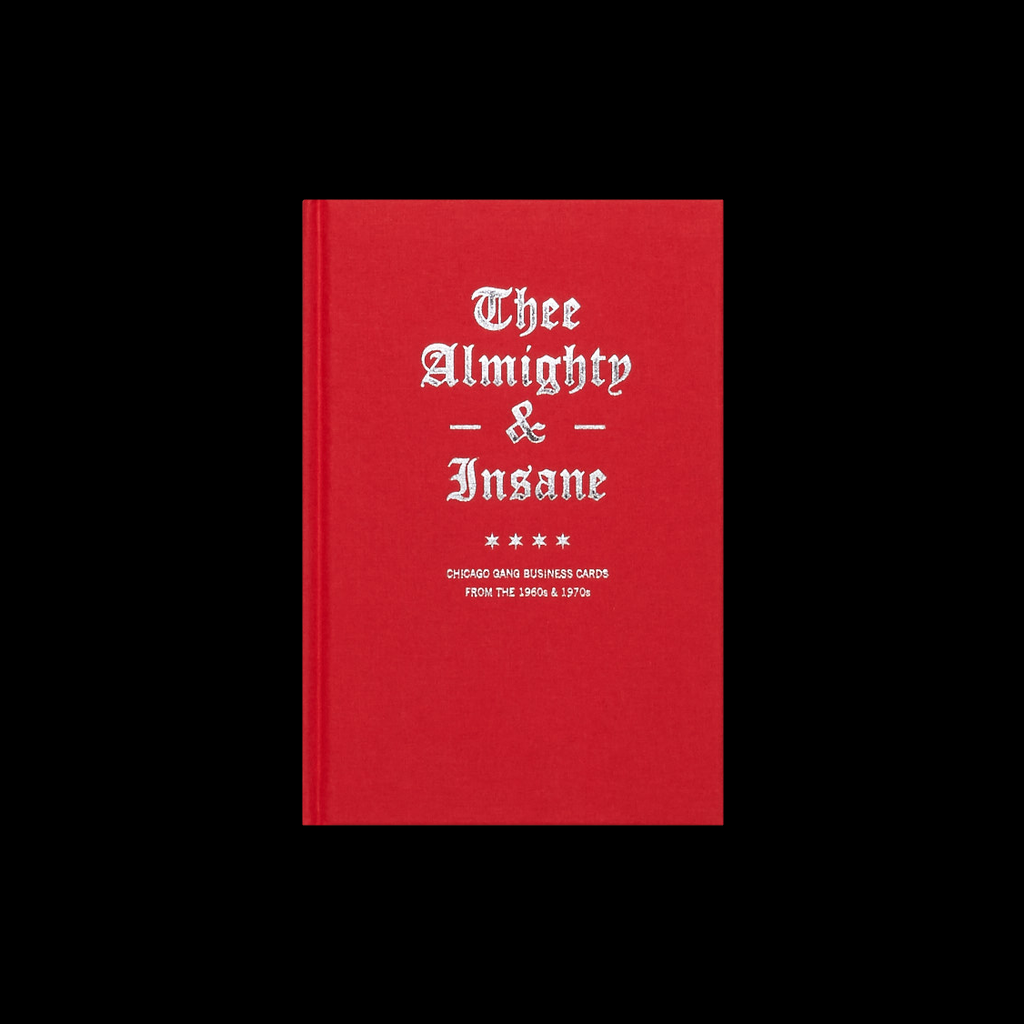 Thee Almighty & Insane: Chicago Gang Business Cards from the 1960s & 1970s
