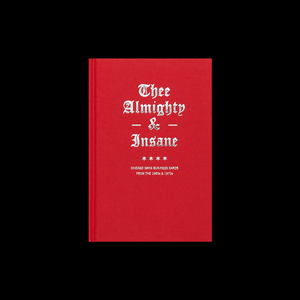 Thee Almighty & Insane: Chicago Gang Business Cards from the 1960s & 1970s