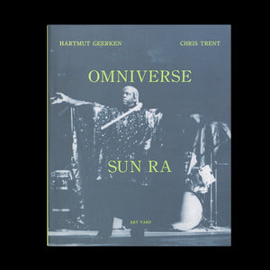 Omniverse – Sun Ra by Hartmut Geerken & Chris Trent