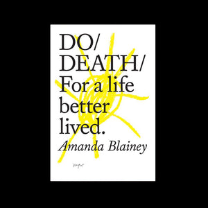 Do Death - For a life better lived.