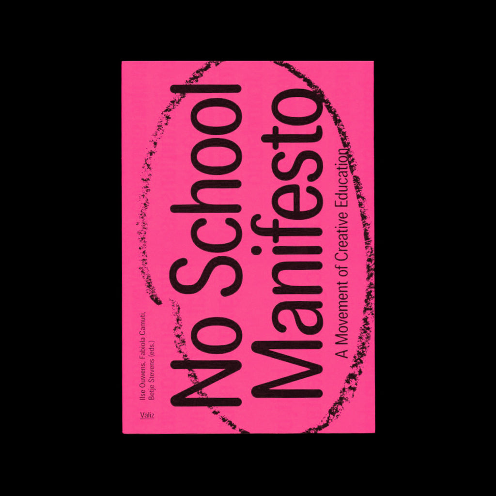 No School Manifesto: A Movement of Creative Education