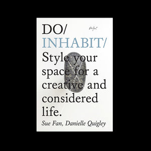 Do Inhabit - Style your space for a creative and considered life.