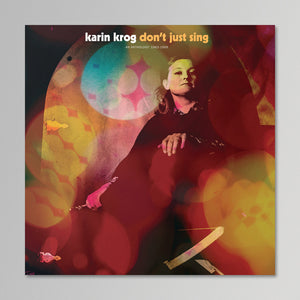 Karin Krog ‎– Don't Just Sing. An Anthology: 1963-1999