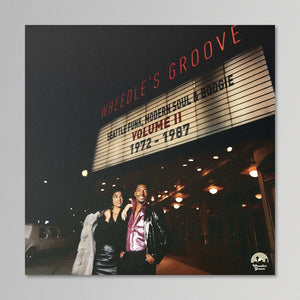 Wheedle's Groove - Seattle Funk, Modern Soul & Boogie Vol II: 1972 - 1987