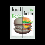Food is Fiction: Stories on Food and Design