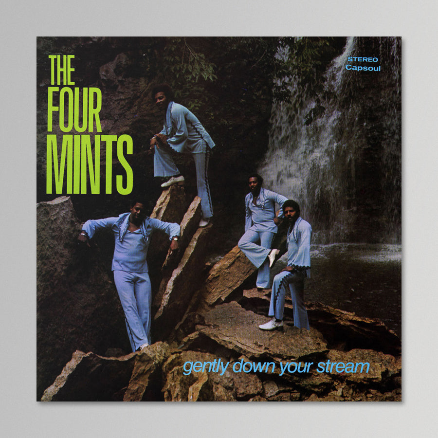 The Four Mints - Gently Down Your Stream