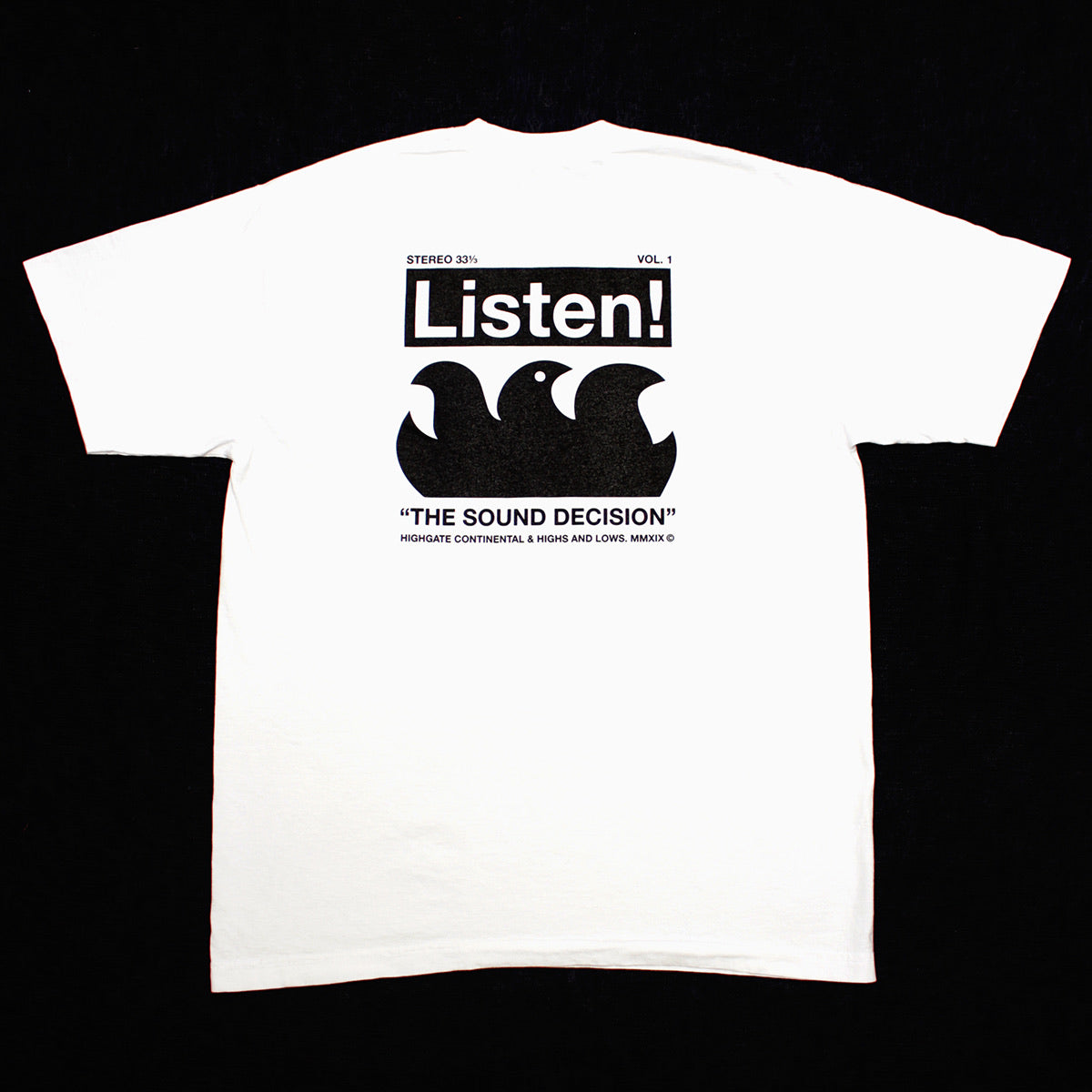Highgate and Lows “Listen!” Tee