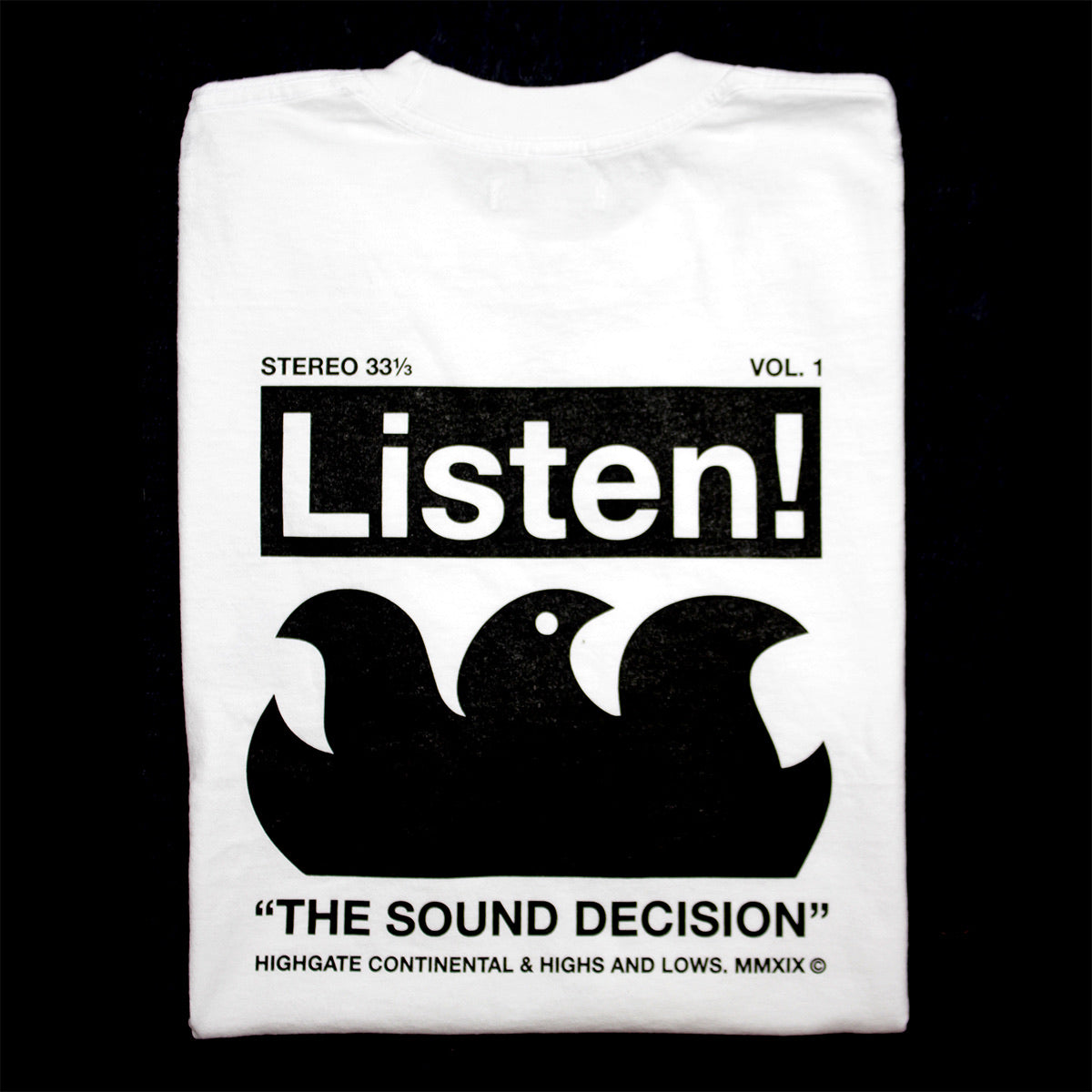 Highgate and Lows “Listen!” Tee