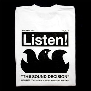 Highgate and Lows “Listen!” Tee