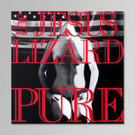 The Jesus Lizard - Pure