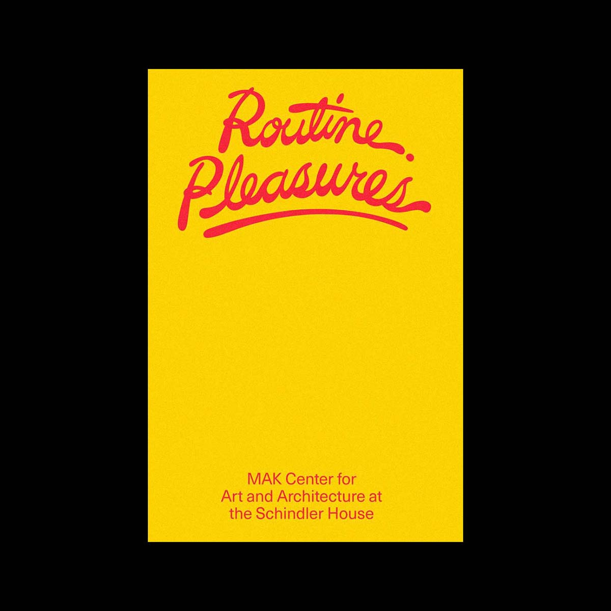 Routine Pleasures