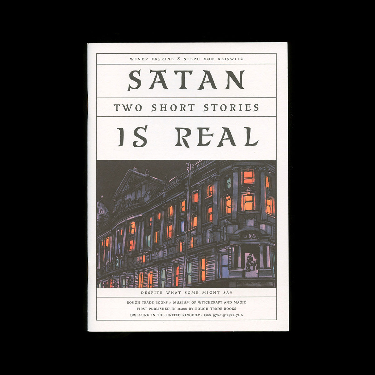 Wendy Erskine & Steph von Reiswitz — Satan is Real: Two Short Stories