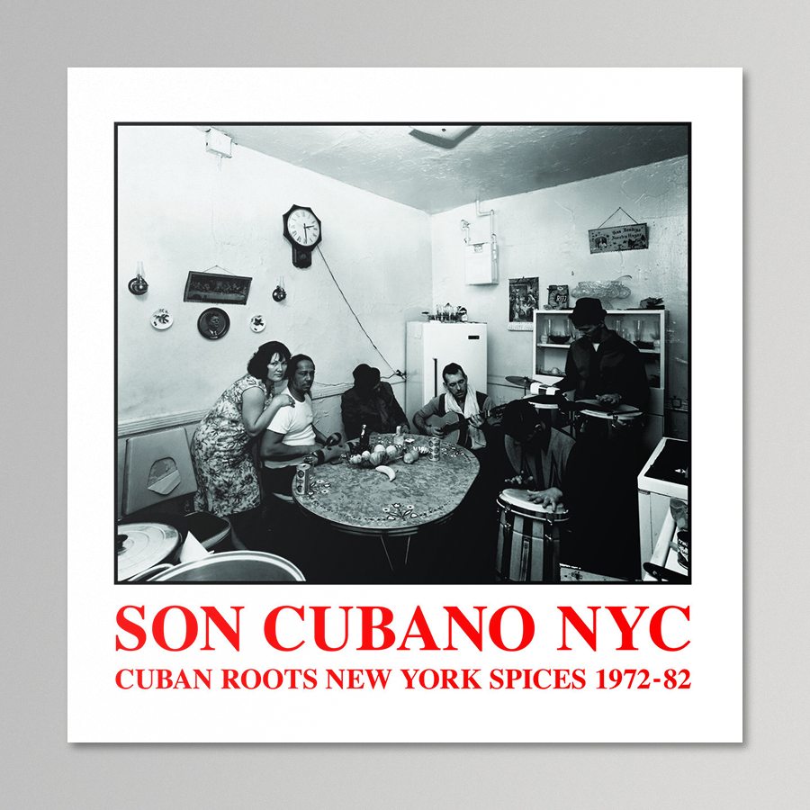 V/A - Son Cubano NYC: Cuban Roots New York Spices 1972-82