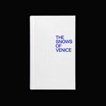 Ben Lerner & Alexander Kluge - The Snows of Venice