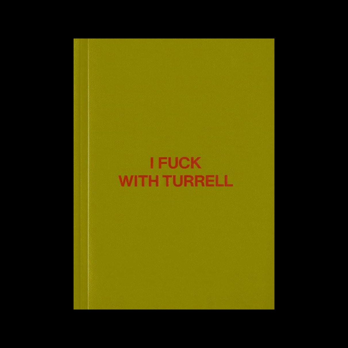 I Fuck With Turrell - Ne Travaillez Jamais