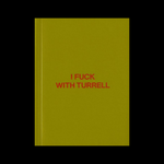 I Fuck With Turrell - Ne Travaillez Jamais