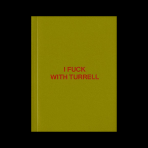 I Fuck With Turrell - Ne Travaillez Jamais
