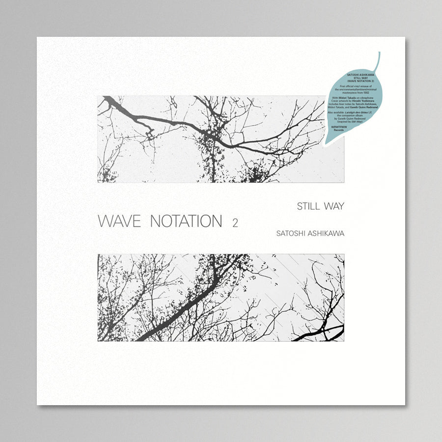 Satoshi Ashikawa - Still Way (Wave Notation 2)