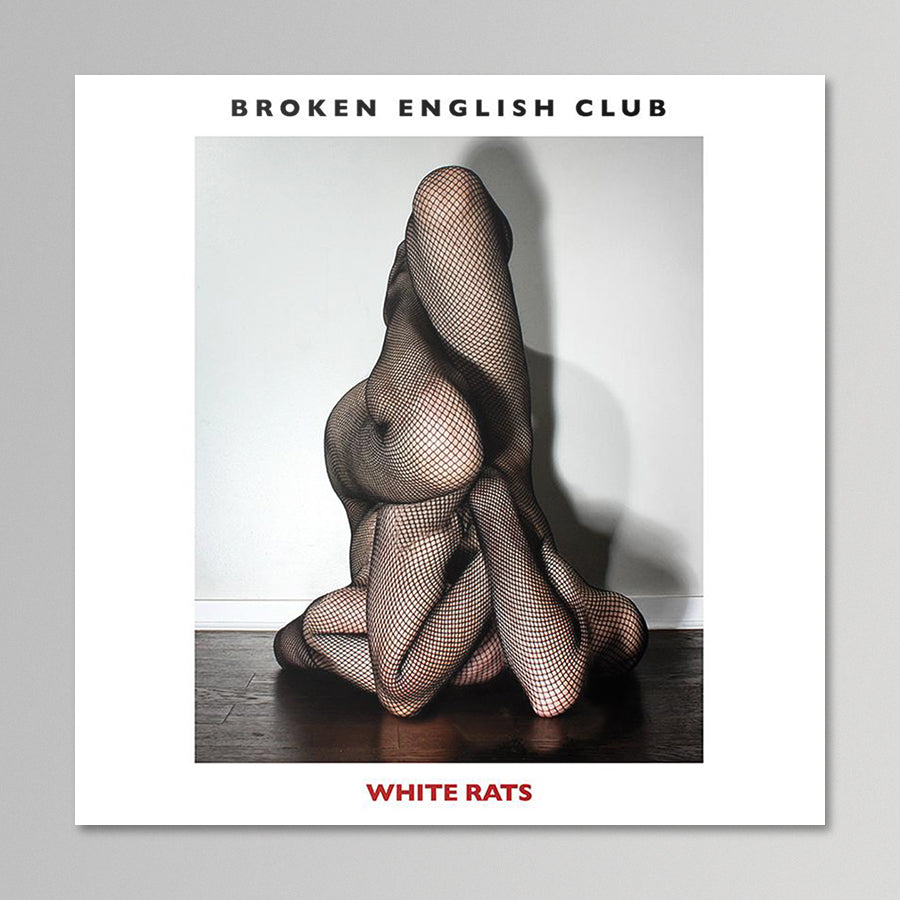 Broken English Club - White Rats