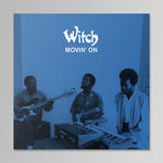 Witch - Movin' On